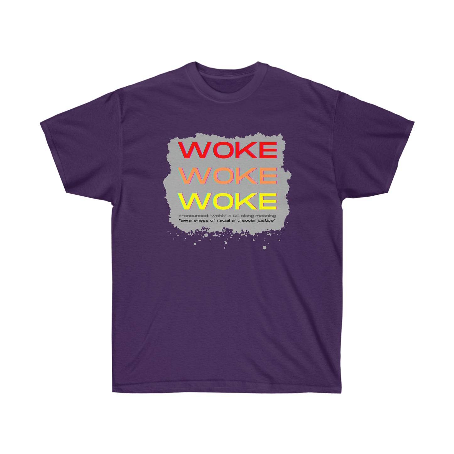 Woke Woke Woke Unisex Ultra Cotton Tee