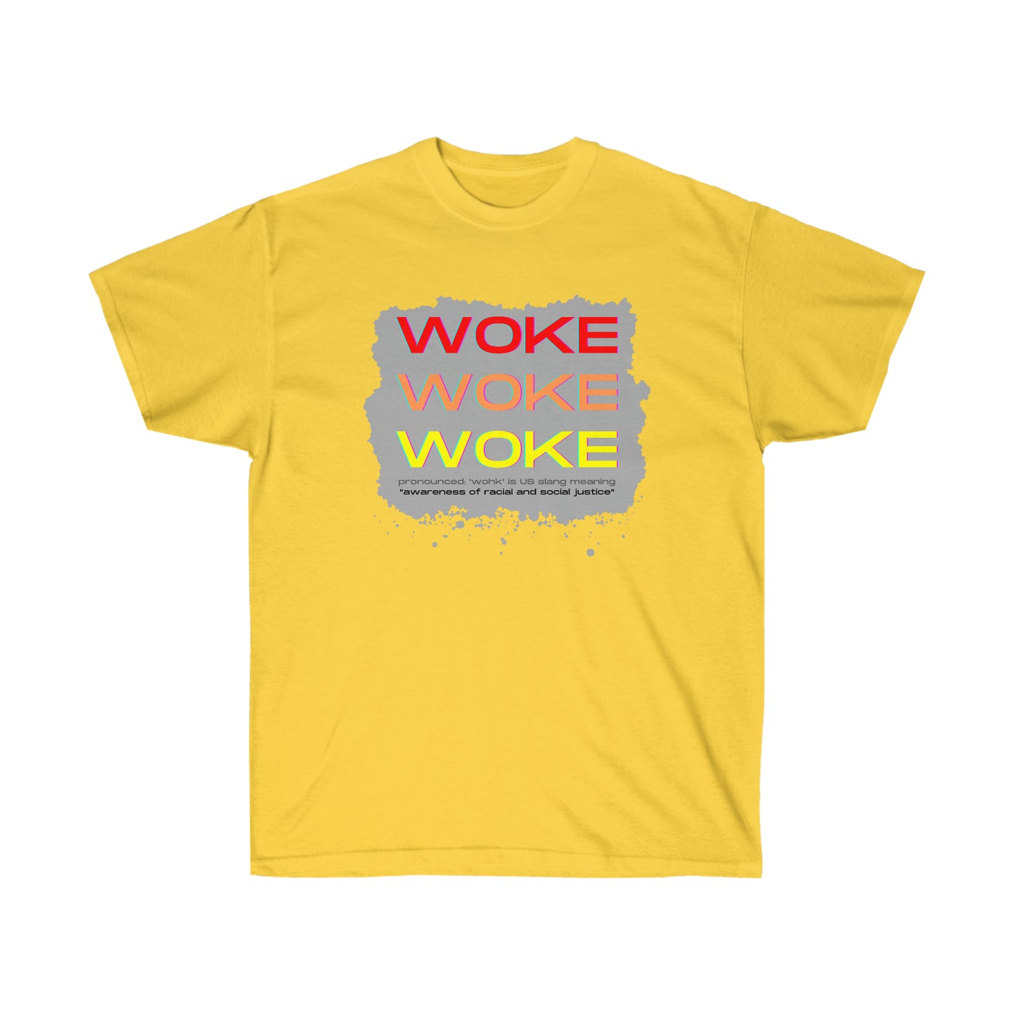 Woke Woke Woke Unisex Ultra Cotton Tee