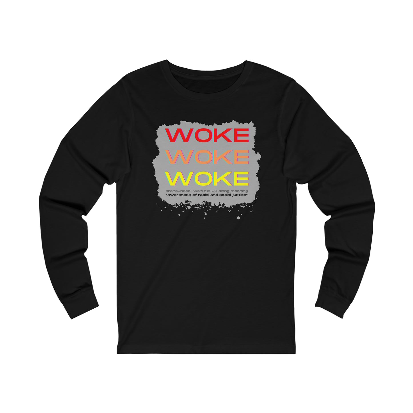 Woke Woke Woke Unisex Jersey Long Sleeve Tee