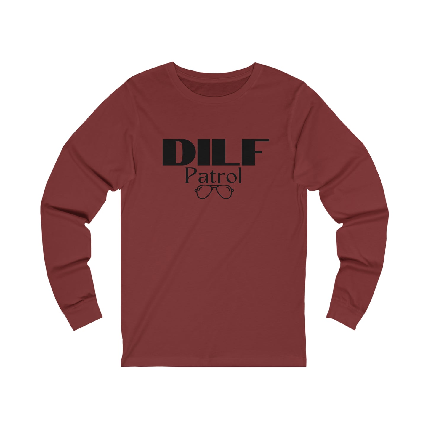 DILF Patrol Unisex Jersey Long Sleeve Tee