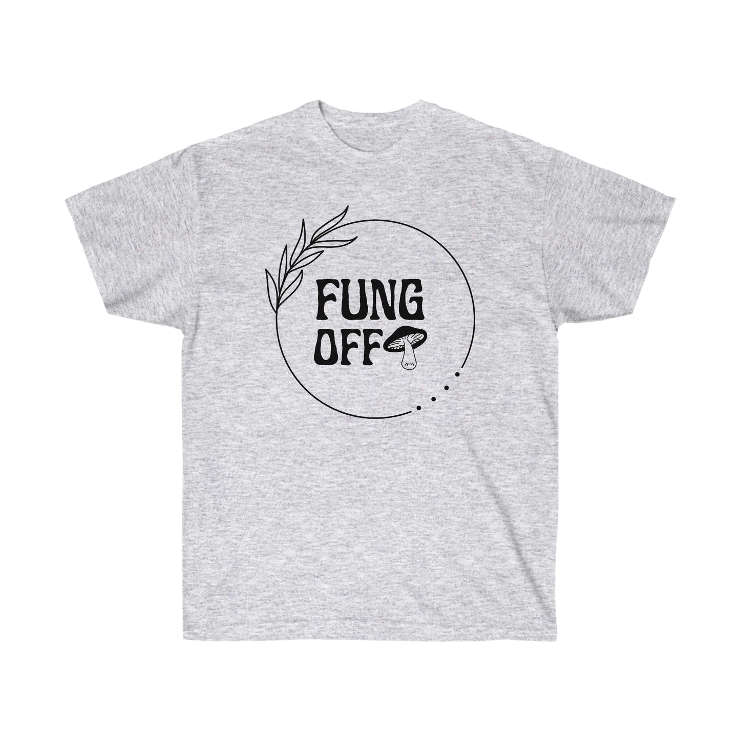 Fung Off Unisex Ultra Cotton Tee