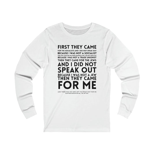 First They Came Unisex Jersey Long Sleeve Tee