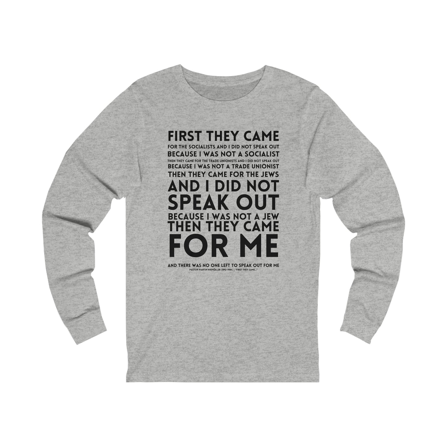 First They Came Unisex Jersey Long Sleeve Tee